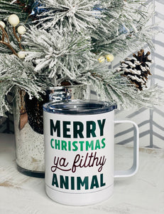 Merry Christmas Ya Filthy Animal Travel Mug