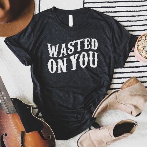 Pre Order - Wasted On You Graphic Tee